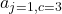 a_{j=1,c=3}