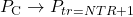 P_\mathrm{C} \rightarrow P_{tr=NTR+1}