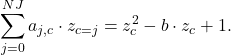 \begin{equation*}\sum_{j=0}^{NJ}a_{j,c}\cdot z_{c=j} = z_{c}^2 - b \cdot z_c + 1.\end{equation*}