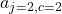 a_{j=2,c=2}