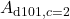 A_{\mathrm{d101},c=2}