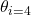 \theta_{i=4}